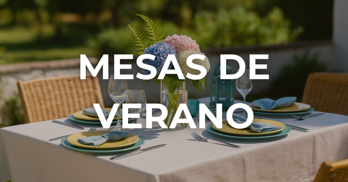 Decoración de mesas de verano: ideas frescas y elegantes para disfrutar al aire libre